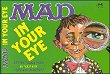 Mad In Your Eye