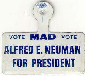 Alfred E. Neuman For President Tab Pin