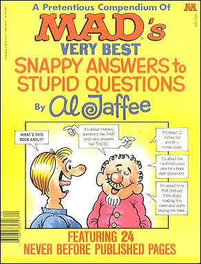 MAD's Very Best Snappy Answers To Stupid Questions, Jaffee