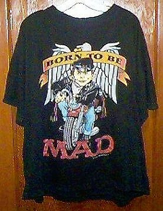Born To Be MAD T-Shirt