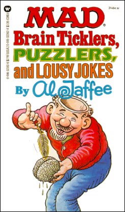 Mad Brain Ticklers, Puzzlers, and Lousy Jokes, Al Jaffee, Warner