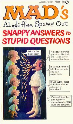 Al Jaffee Spews Out Snappy Answers To Stupid Questions, Signet