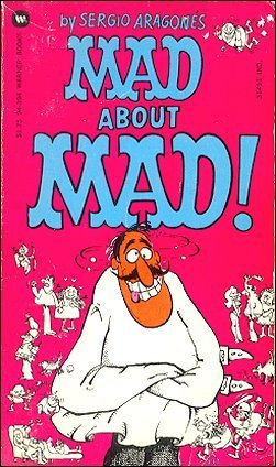 MAD About MAD, Sergio Aragonas, Warner Paperback Library, Cover Variation #1