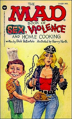 MAD Book Of Sex, Violence & Home Cooking, Warner, DeBartolo