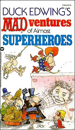 MAD'-Ventures Of Almost Superheroes, Don Edwing, Warner