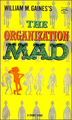 The Organization Mad, Signet