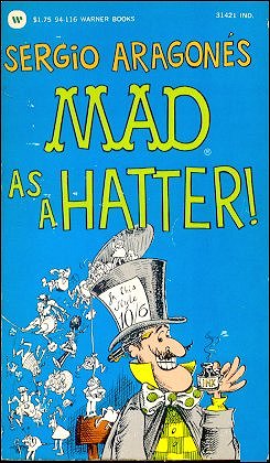 MAD As A Hatter, Sergio Aragonas, Warner