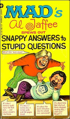 Al Jaffee Spews Out Snappy Answers To Stupid Questions, Warner Cover Variation 2