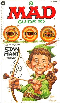 The MAD Guide To Parents, Teachers, And Other Enemies, Stan Hart, Warner