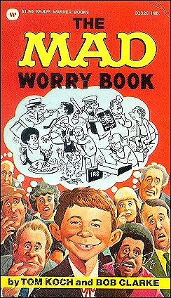 The MAD Worry Book, Tom Koch, Warner