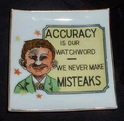 Pre Mad Alfred E. Neuman Ashtray, Accuracy Is Our Watchword