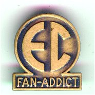 E.C. Fan Addict Club Pin