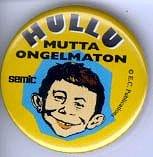 Finnish MAD Promotional Button