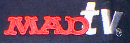 Mad-TV T-Shirt #4, EmbroideredLogo