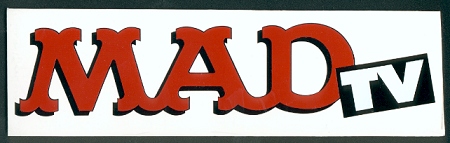 MAD-TV Promo Sign