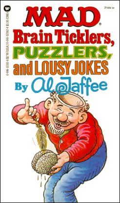 Mad Brain Ticklers, Puzzlers, and Lousy Jokes, Al Jaffee, Warner