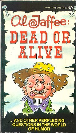 Al Jaffee Dead Or Alive, Signet