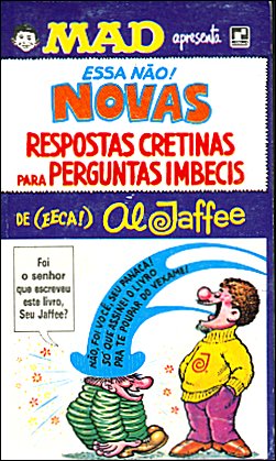 All New Snappy Answers to Stupid Questions Brazilian Issue, Al Jaffee