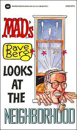 Dave Berg Looks At The Neighborhood, Dave Berg