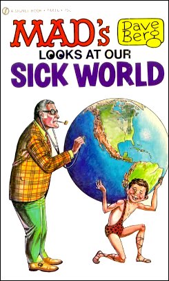Dave Berg Looks At Our Sick World, Signet, Dave Berg