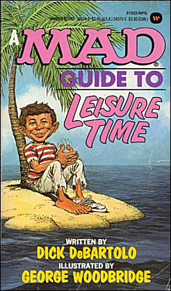A Mad Guide To Leisure Time, Warner, Cover Variation #2, DeBartolo
