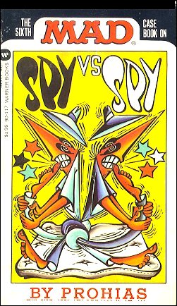 The Sixth Mad Case Book on Spy vs Spy , Antonio Prohias, Warner