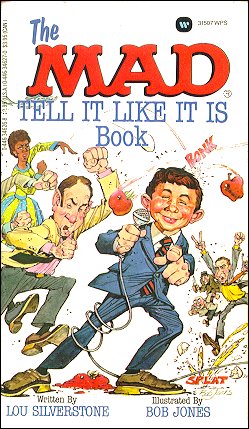 The MAD Tell It Like It Is Book, Warner, Lou Silverstone