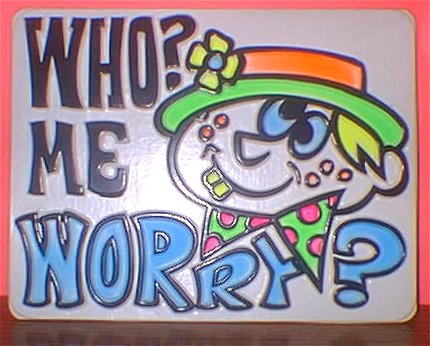 Who Me Worry Takeoff Sign