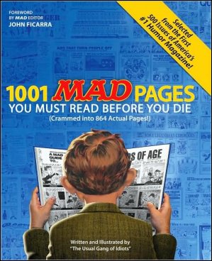 1001 MAD PAGES YOU MUST READ BEFORE YOU DIE